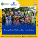 Serunya Anak Kita Preschool Panen Selada