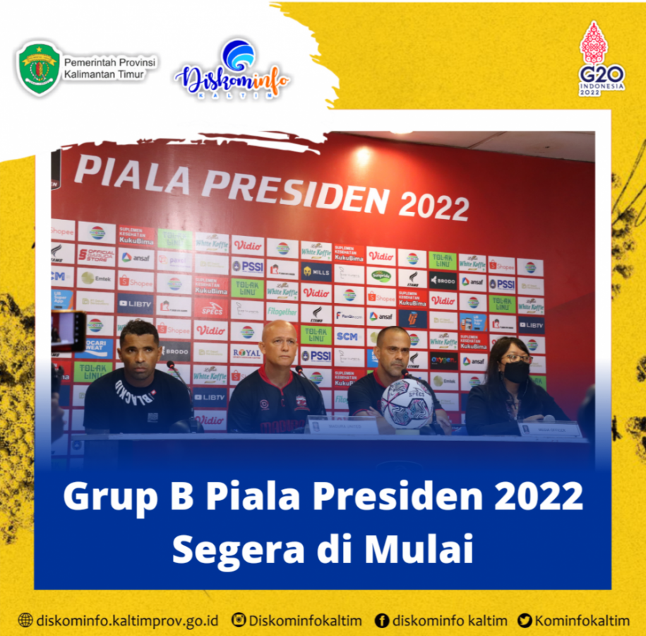 Grup B Piala Presiden 2022 Segera di Mulai