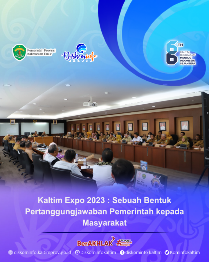 Kaltim Expo 2023: Sebuah Bentuk Pertanggungjawaban Pemerintah kepada Masyarakat