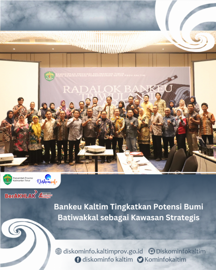 Bankeu Kaltim Tingkatkan Potensi Bumi Batiwakkal sebagai Kawasan Strategis