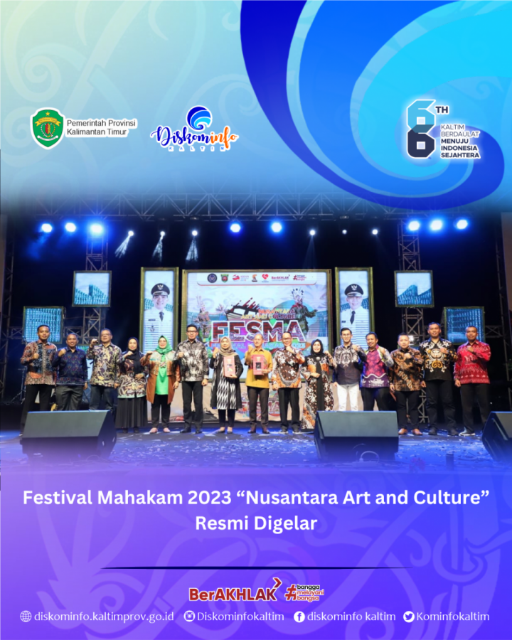 Festival Mahakam 2023 “Nusantara Art and Culture” Resmi Digelar