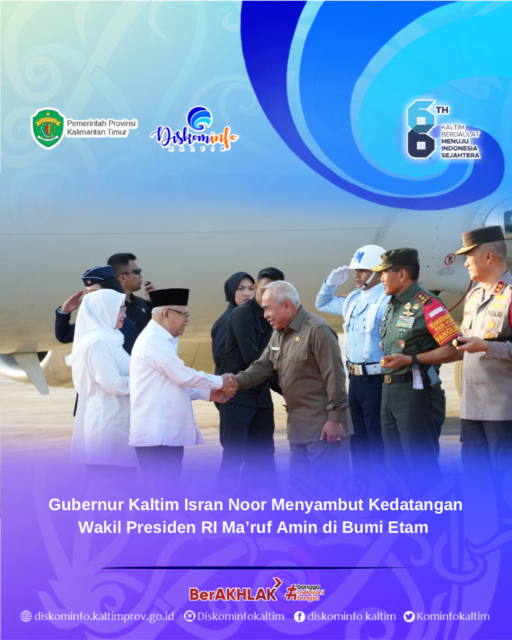 Gubernur Kaltim Isran Noor Menyambut Kedatangan Wakil Presiden RI Ma’ruf Amin di Bumi Etam