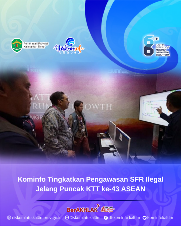 Kominfo Tingkatkan Pengawasan SFR Ilegal Jelang Puncak KTT ke-43 ASEAN
