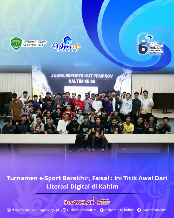 Turnamen e-Sport Berakhir, Faisal : Ini Titik Awal Dari Literasi Digital di Kaltim