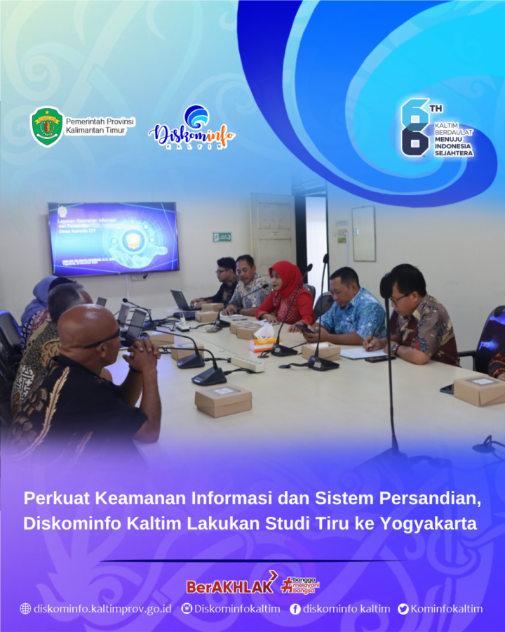 Perkuat Keamanan Informasi dan Sistem Persandian, Diskominfo Kaltim Lakukan Studi Tiru ke Yogyakarta 