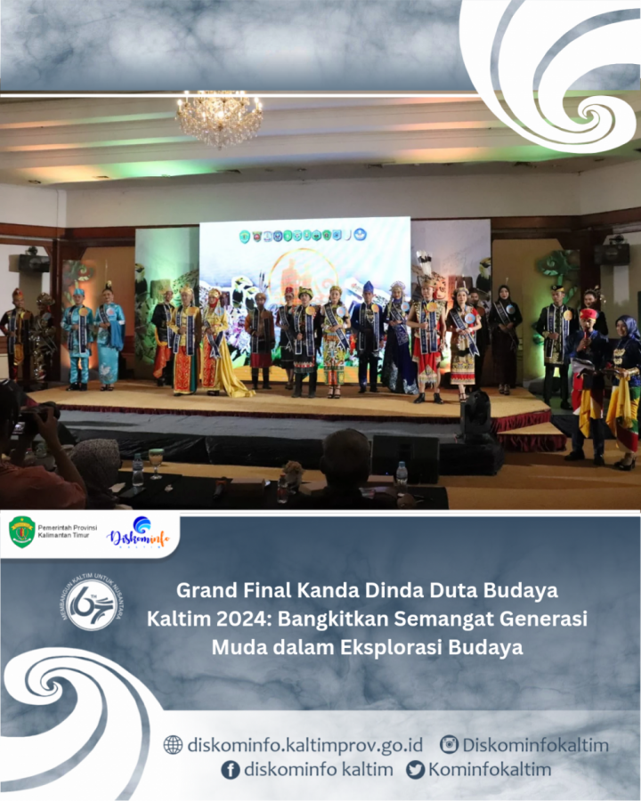 Grand Final Kanda Dinda Duta Budaya Kaltim 2024: Bangkitkan Semangat Generasi Muda dalam Eksplorasi Budaya