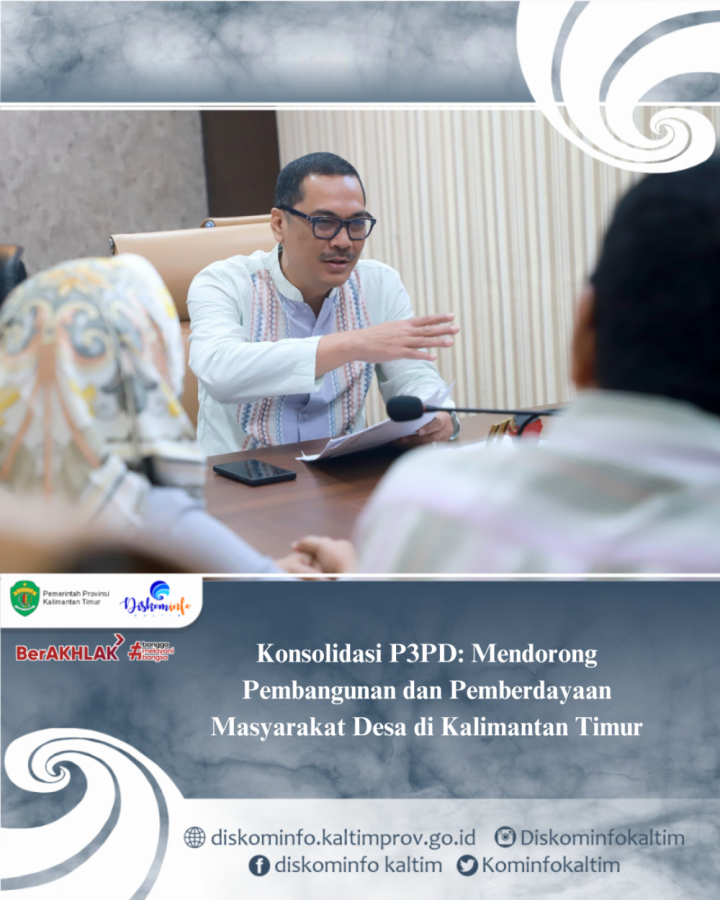 Konsolidasi P3PD: Mendorong Pembangunan dan Pemberdayaan Masyarakat Desa di Kalimantan Timur