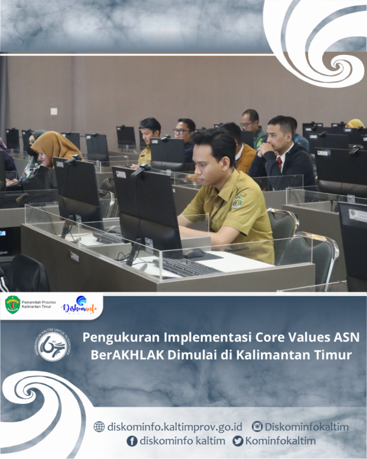 Pengukuran Implementasi Core Values ASN BerAKHLAK Dimulai di Kalimantan Timur