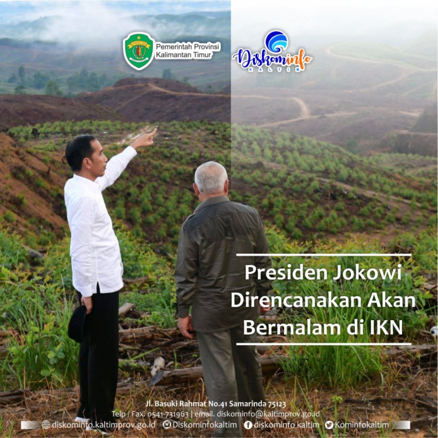Presiden Jokowi Direncakan Akan Bermalam Di IKN
