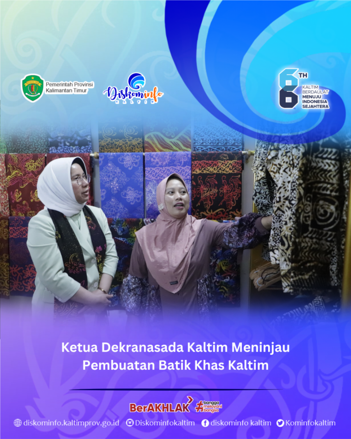 Ketua Dekranasada Kaltim Meninjau Pembuatan Batik Khas Kaltim