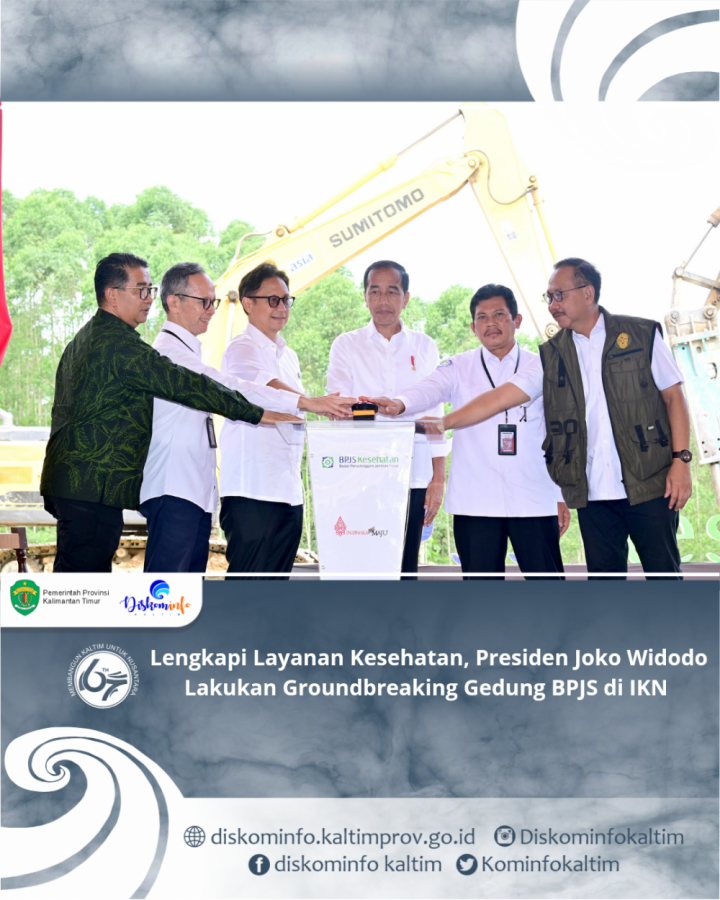 Lengkapi Layanan Kesehatan, Presiden Joko Widodo Lakukan Groundbreaking Gedung BPJS di IKN