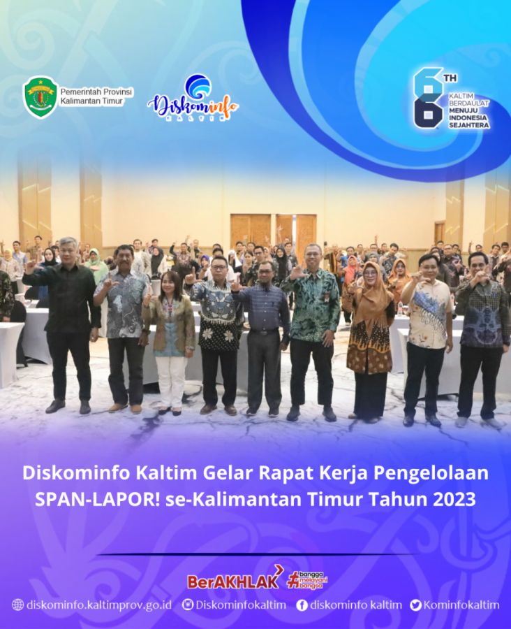 Diskominfo Kaltim Gelar Rapat Kerja Pengelolaan SPAN-LAPOR! se-Kalimantan Timur Tahun 2023