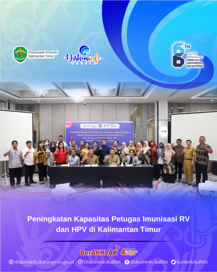 Peningkatan Kapasitas Petugas Imunisasi RV dan HPV di Kalimantan Timur