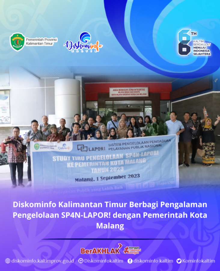 Diskominfo Kalimantan Timur Berbagi Pengalaman Pengelolaan SP4N-LAPOR! dengan Pemerintah Kota Malang
