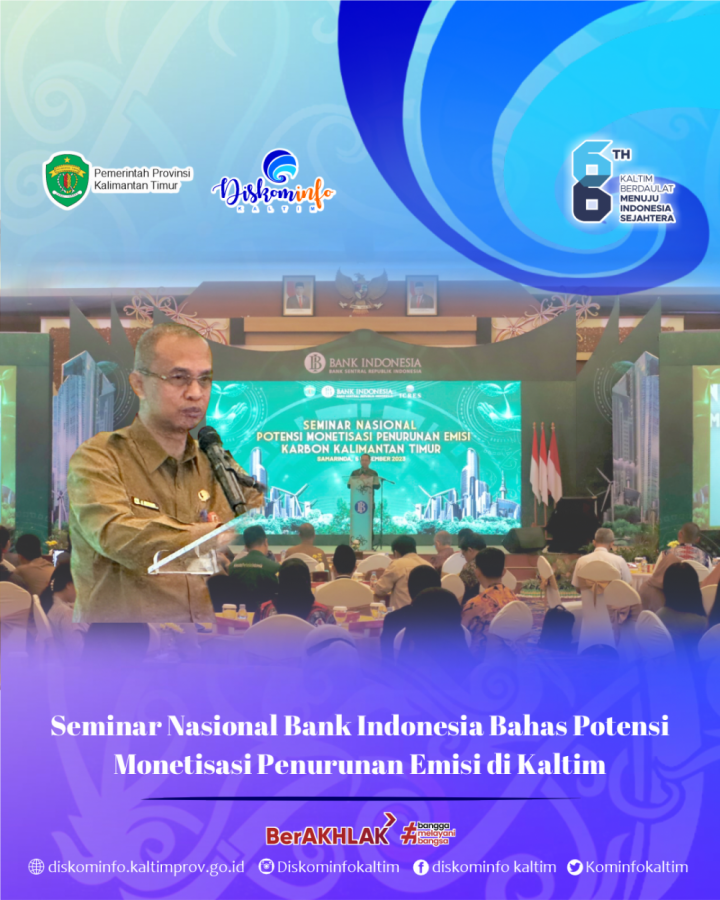 Seminar Nasional Bank Indonesia Bahas Potensi Monetisasi Penurunan Emisi di Kaltim