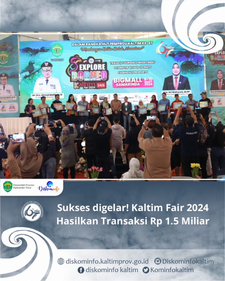 Sukses digelar! Kaltim Fair 2024 Hasilkan Transaksi Rp 1.5 Miliar