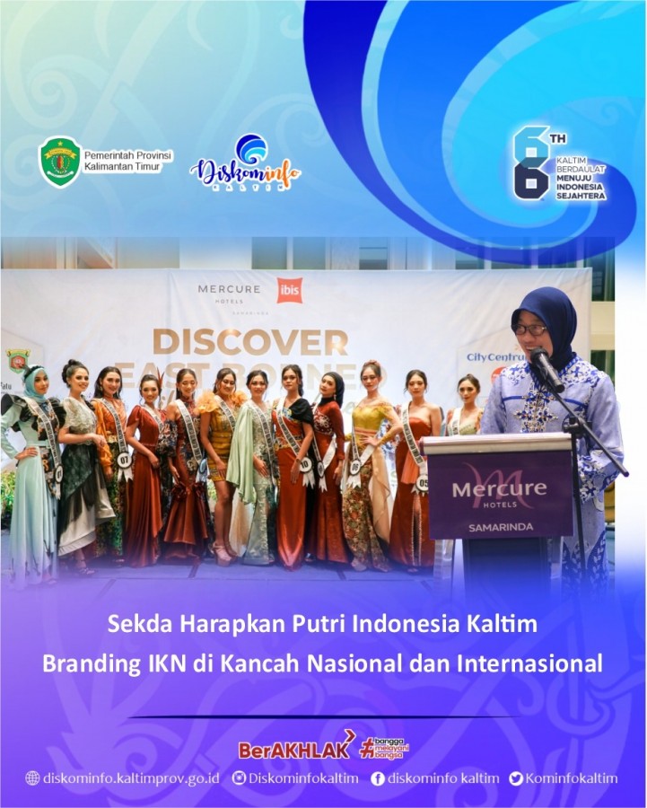 Sekda Harapkan Putri Indonesia Kaltim Branding IKN di Kancah Nasional dan Internasional
