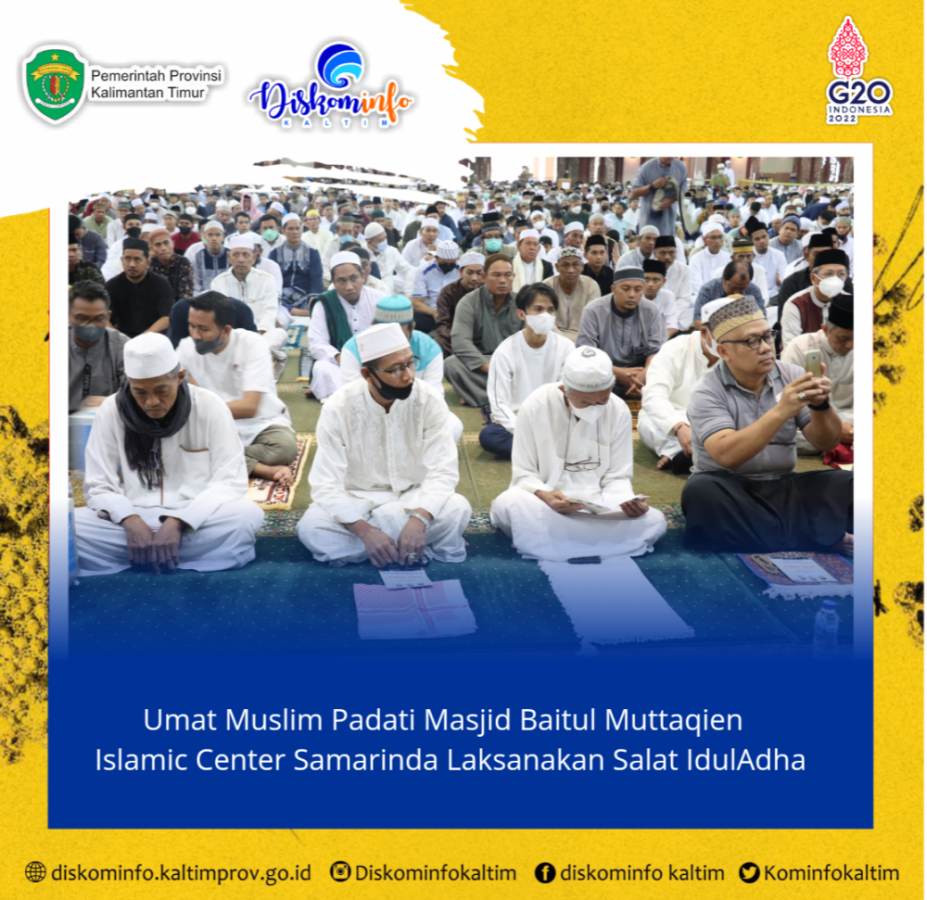 Umat Muslim Padati Masjid Baitul Muttaqien Islamic Center Samarinda Laksanakan Salat IdulAdha