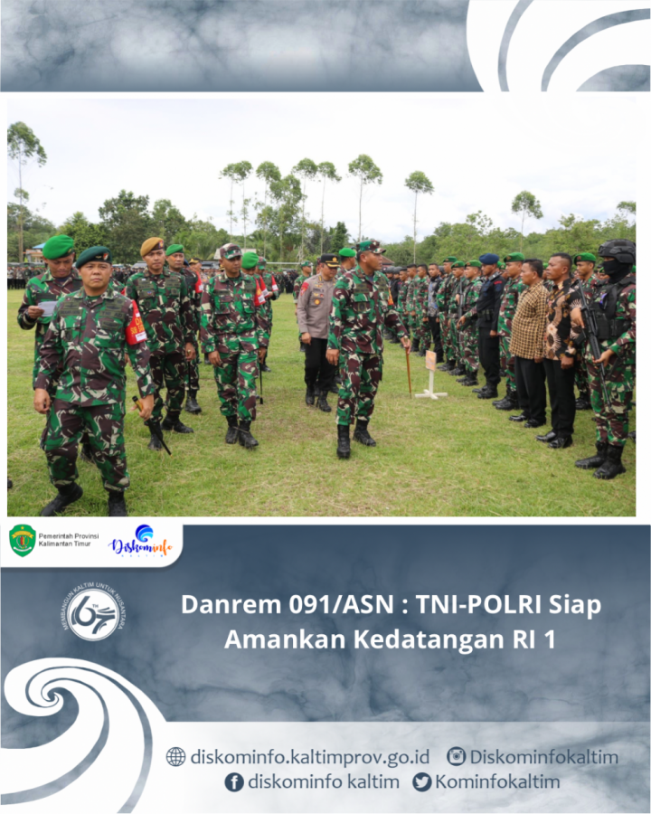 Danrem 091/ASN : TNI-POLRI Siap Amankan Kedatangan RI 1