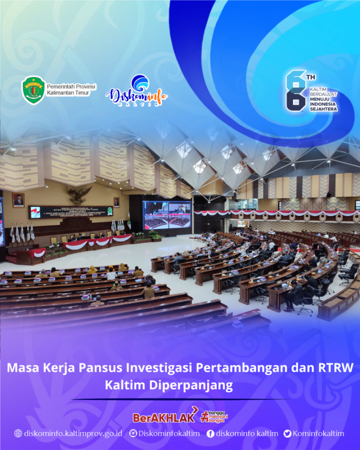 Masa Kerja Pansus Investigasi Pertambangan dan RTRW Kaltim Diperpanjang