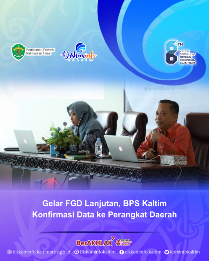Gelar FGD Lanjutan, BPS Kaltim Konfirmasi Data dengan Perangkat Daerah