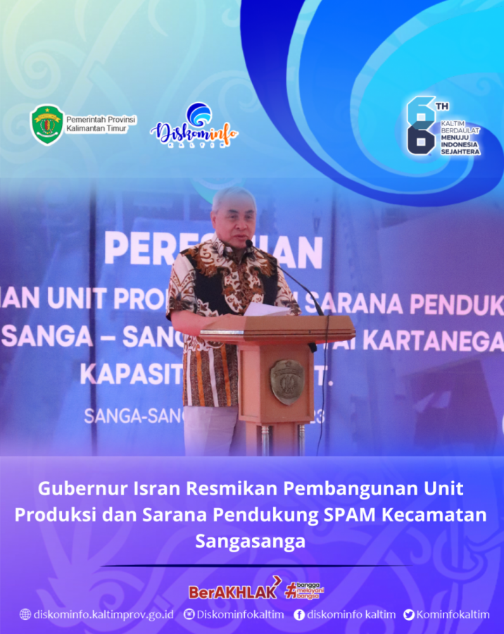 Gubernur Isran Resmikan Pembangunan Unit Produksi dan Sarana Pendukung SPAM Kecamatan Sangasanga