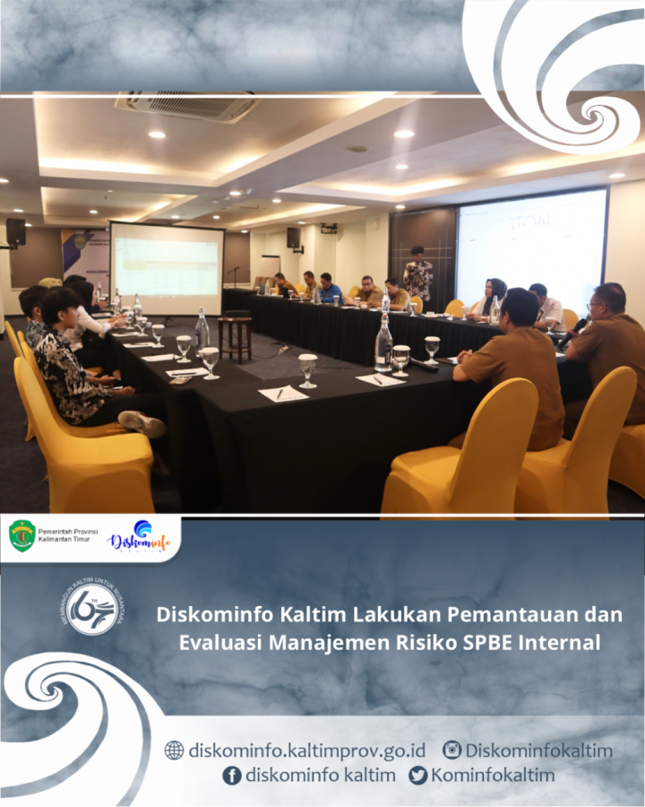 Diskominfo Kaltim Lakukan Pemantauan dan Evaluasi Manajemen Risiko SPBE Internal