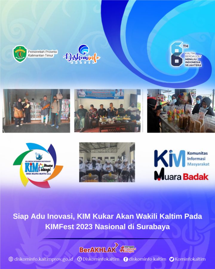 Siap Adu Inovasi, KIM Kukar Akan Wakili Kaltim Pada KIMFest 2023 Nasional di Surabaya