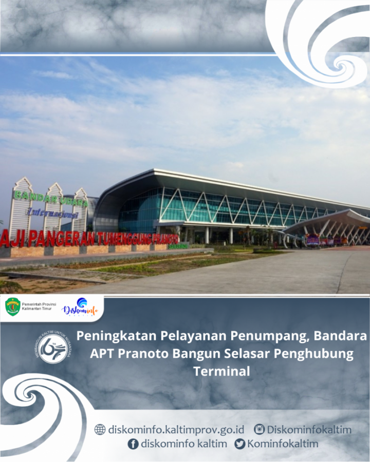 Peningkatan Pelayanan Penumpang, Bandara APT Pranoto Bangun Selasar Penghubung Terminal
