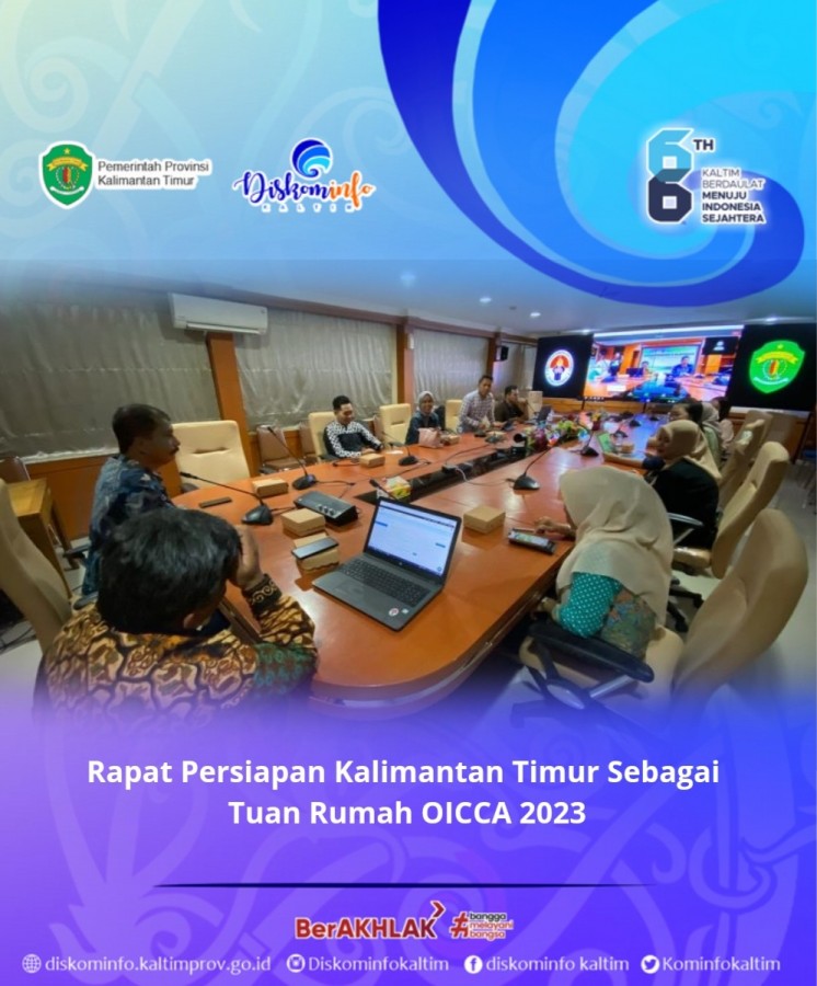 Rapat Persiapan Kalimantan Timur Sebagai Tuan Rumah OICCA 2023