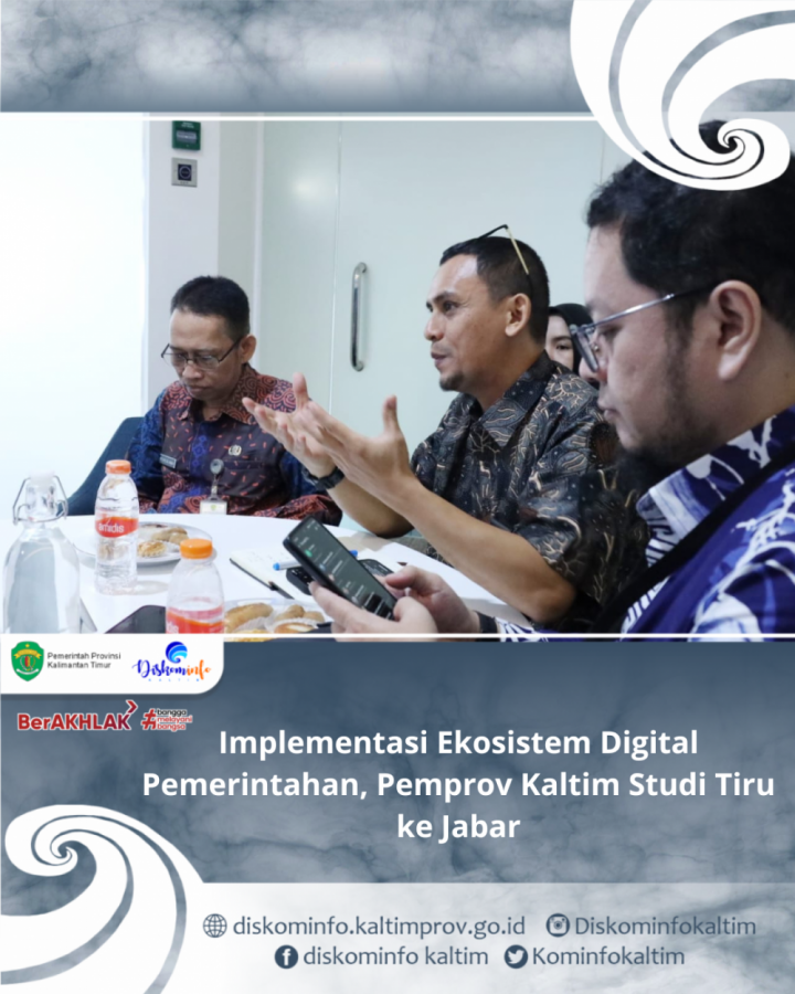 Implementasi Ekosistem Digital Pemerintahan, Pemprov Kaltim Studi Tiru ke Jabar