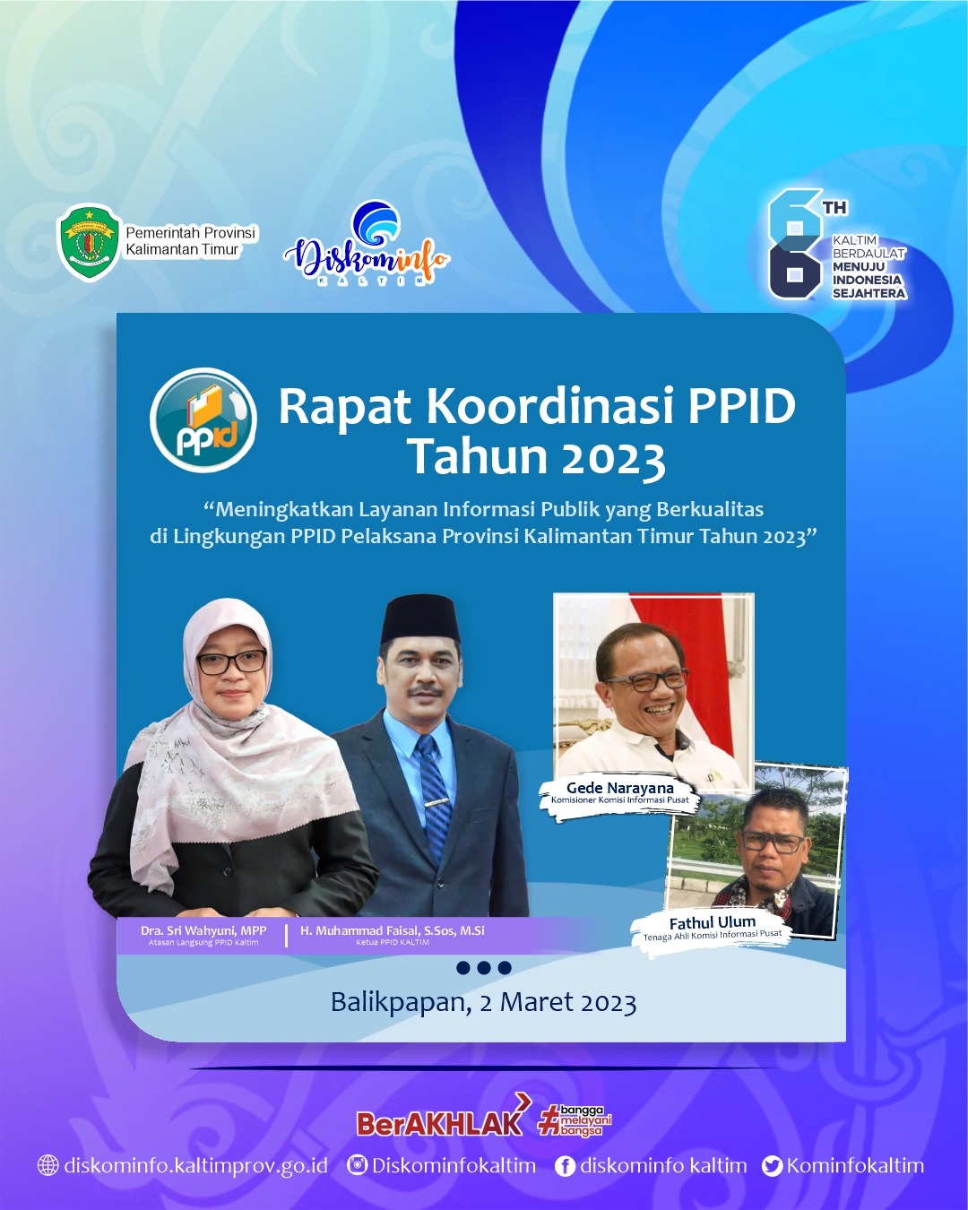 “Meningkatkan Layanan Informasi Publik yang Berkualitas di Lingkungan PPID Pelaksana Provinsi Kalimantan Timur"