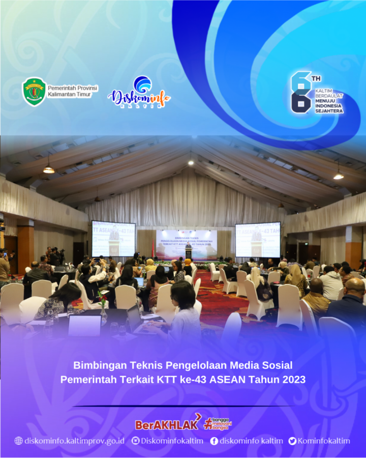 Bimbingan Teknis Pengelolaan Media Sosial Pemerintah Terkait KTT ke-43 ASEAN Tahun 2023