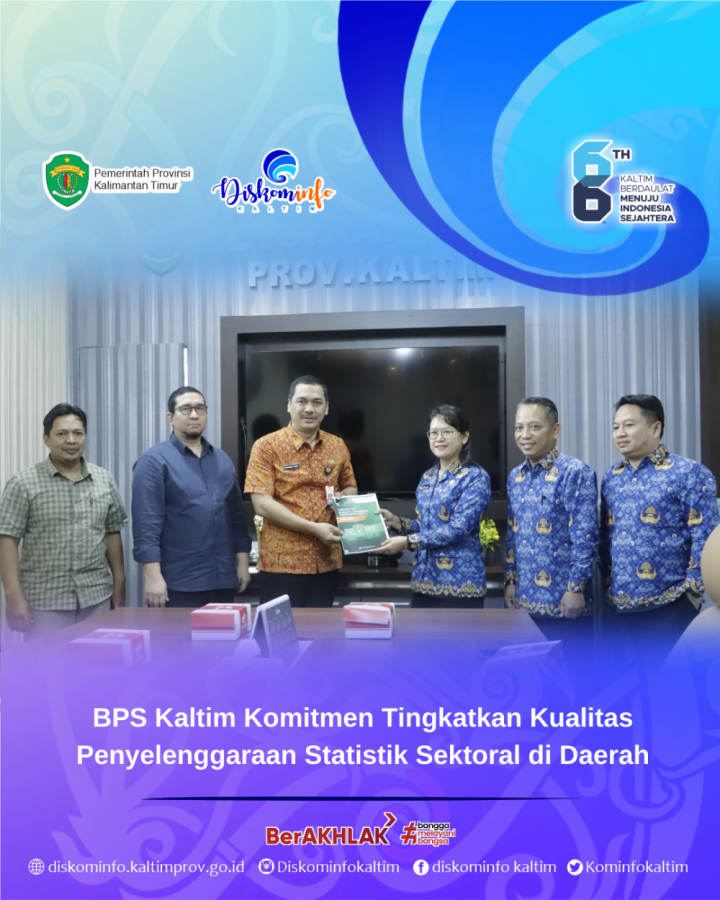 BPS Kaltim Komitmen Tingkatkan Kualitas Penyelenggaraan Statistik Sektoral di Daerah