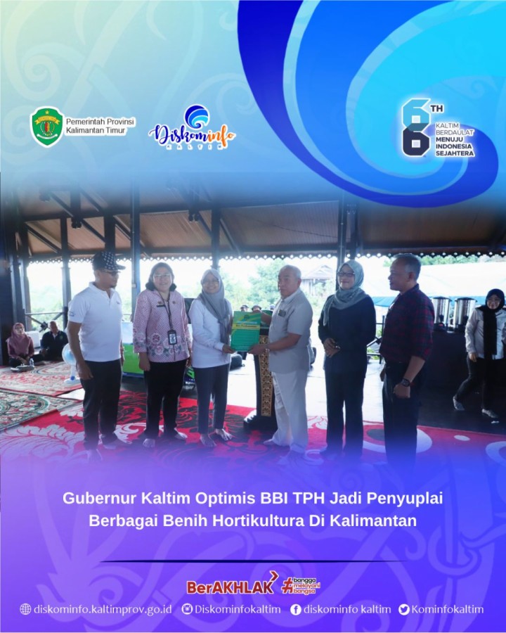 Gubernur Kaltim Optimis BBI TPH Jadi Penyuplai Berbagai Benih Hortikultura Di Kalimantan