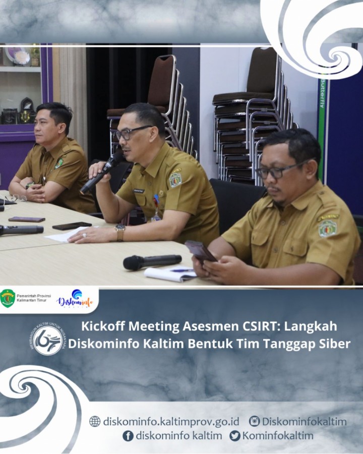 Kickoff Meeting Asesmen CSIRT: Langkah Diskominfo Kaltim Bentuk Tim Tanggap Siber