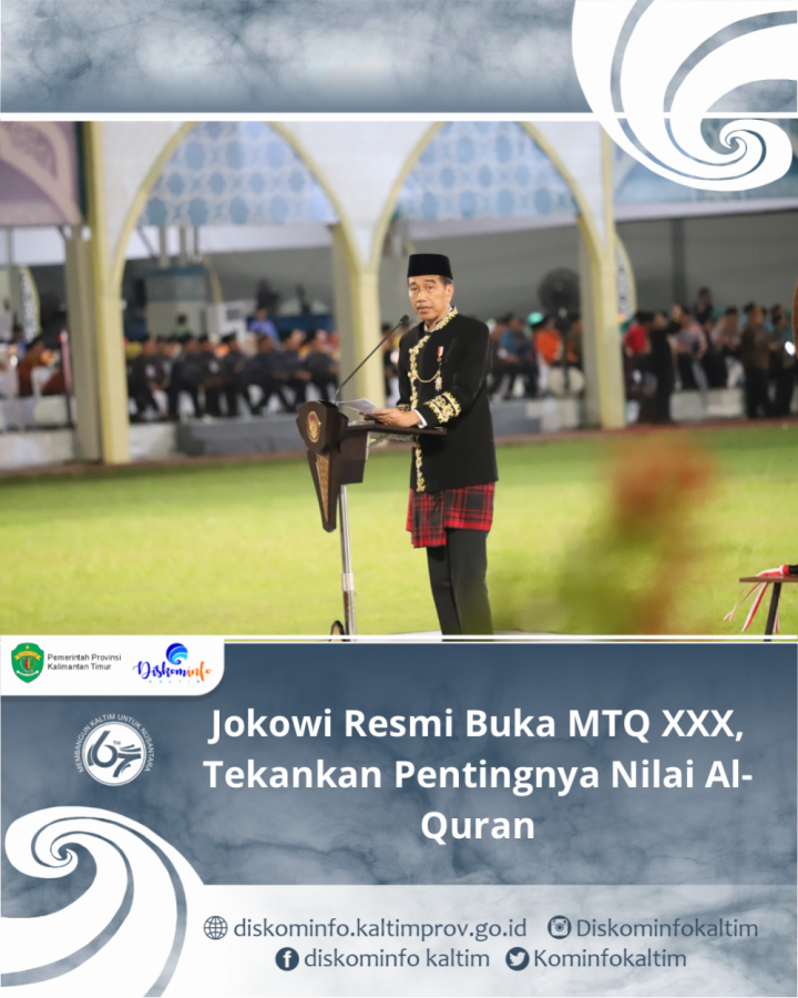 Jokowi Resmi Buka MTQ XXX, Tekankan Pentingnya Nilai Al-Quran