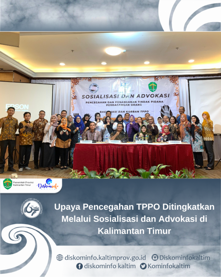 Upaya Pencegahan TPPO Ditingkatkan Melalui Sosialisasi dan Advokasi di Kalimantan Timur
