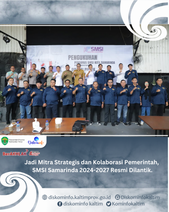 Jadi Mitra Strategis dan Kolaborasi Pemerintah, SMSI Samarinda 2024-2027 Resmi Dilantik.