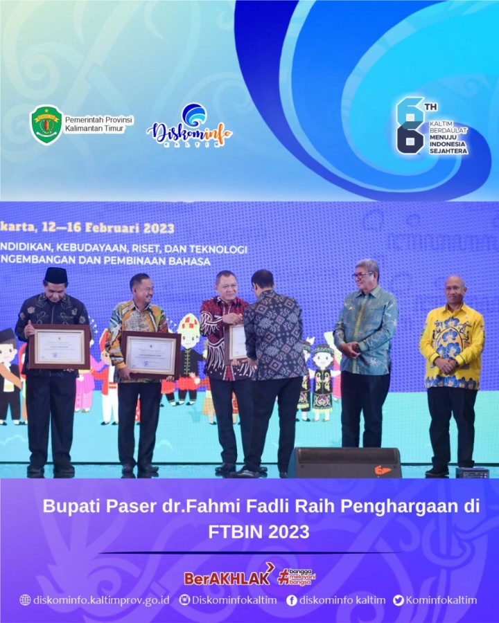 Bupati Paser dr.Fahmi Fadli Raih Penghargaan di FTBIN 2023