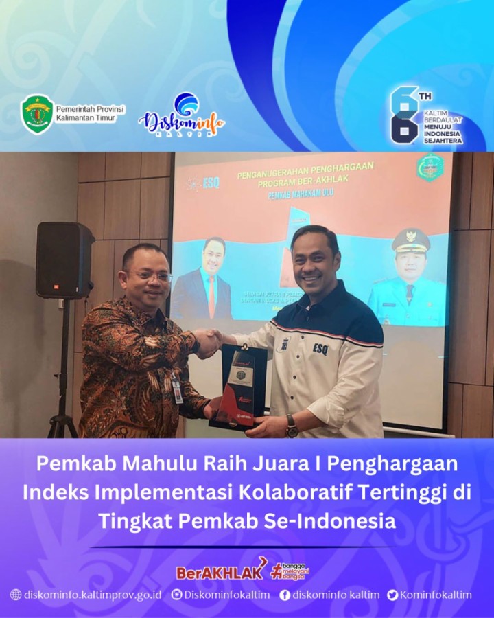 Pemkab Mahulu Raih Juara I Penghargaan Indeks Implementasi Kolaboratif Tertinggi di Tingkat Pemkab Se-Indonesia