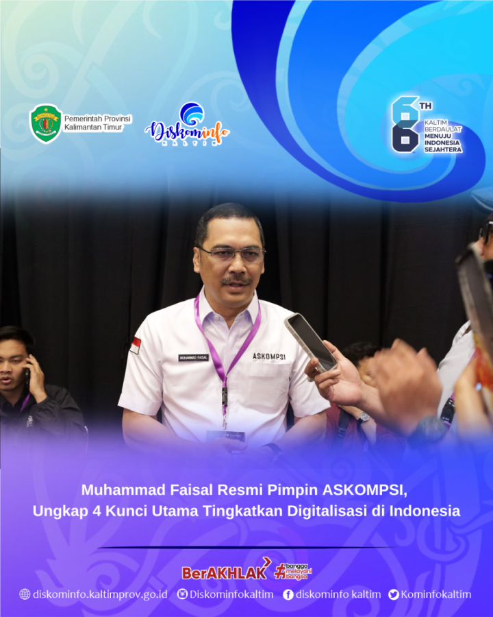 Muhammad Faisal Resmi Pimpin ASKOMPSI, Ungkap 4 Kunci Utama Tingkatkan Digitalisasi di Indonesia