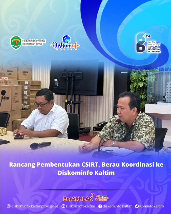 Rancang Pembentukan CSIRT, Berau Koordinasi ke Diskominfo Kaltim