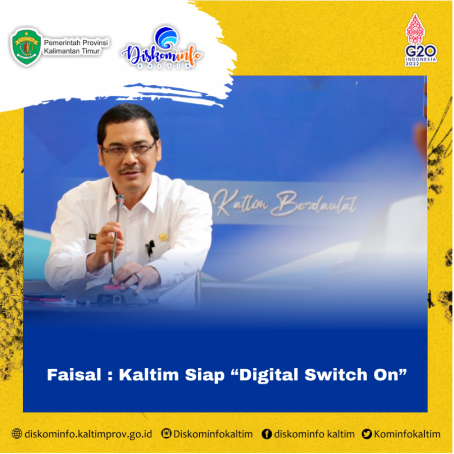 Faisal : Kaltim Siap “Digital Switch On””