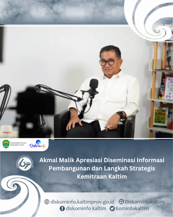 Akmal Malik Apresiasi Diseminasi Informasi Pembangunan dan Langkah Strategis Kemitraan Kaltim