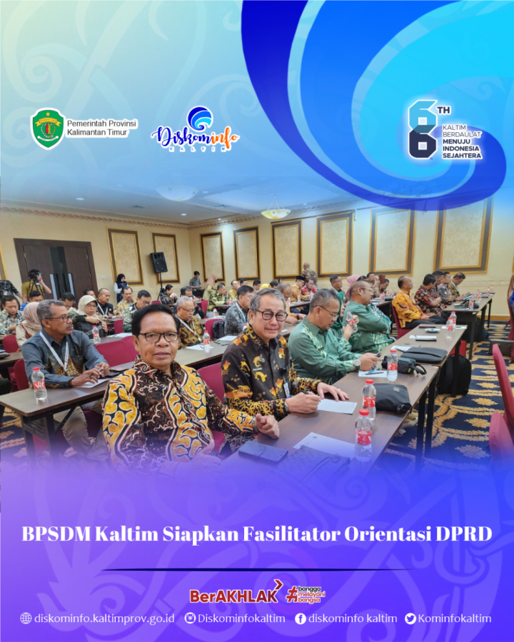 BPSDM Kaltim Siapkan Fasilitator Orientasi DPRD