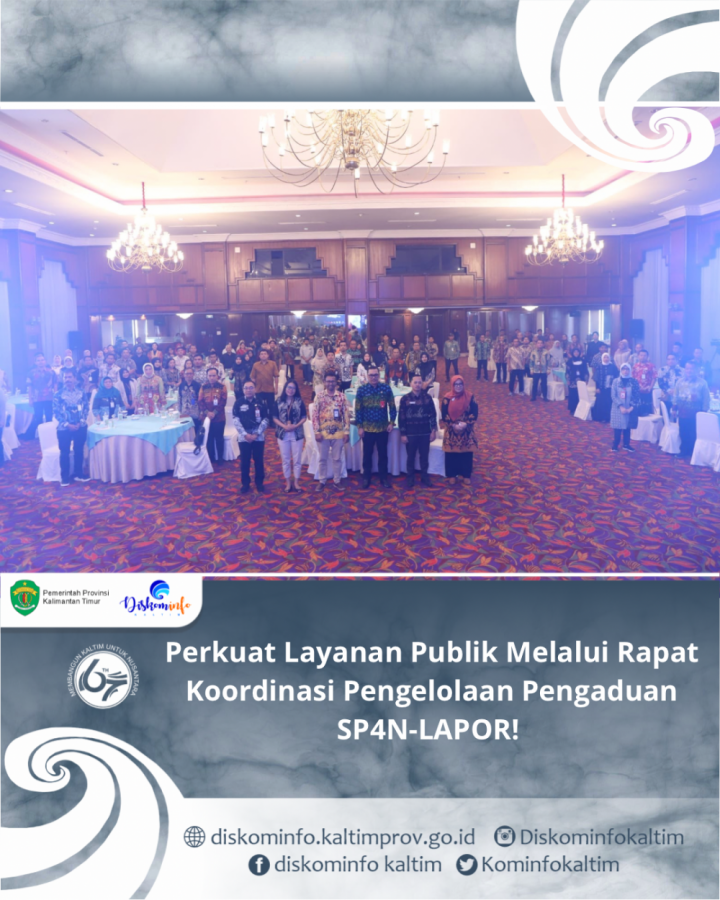Perkuat Layanan Publik Melalui Rapat Koordinasi Pengelolaan Pengaduan SP4N-LAPOR!