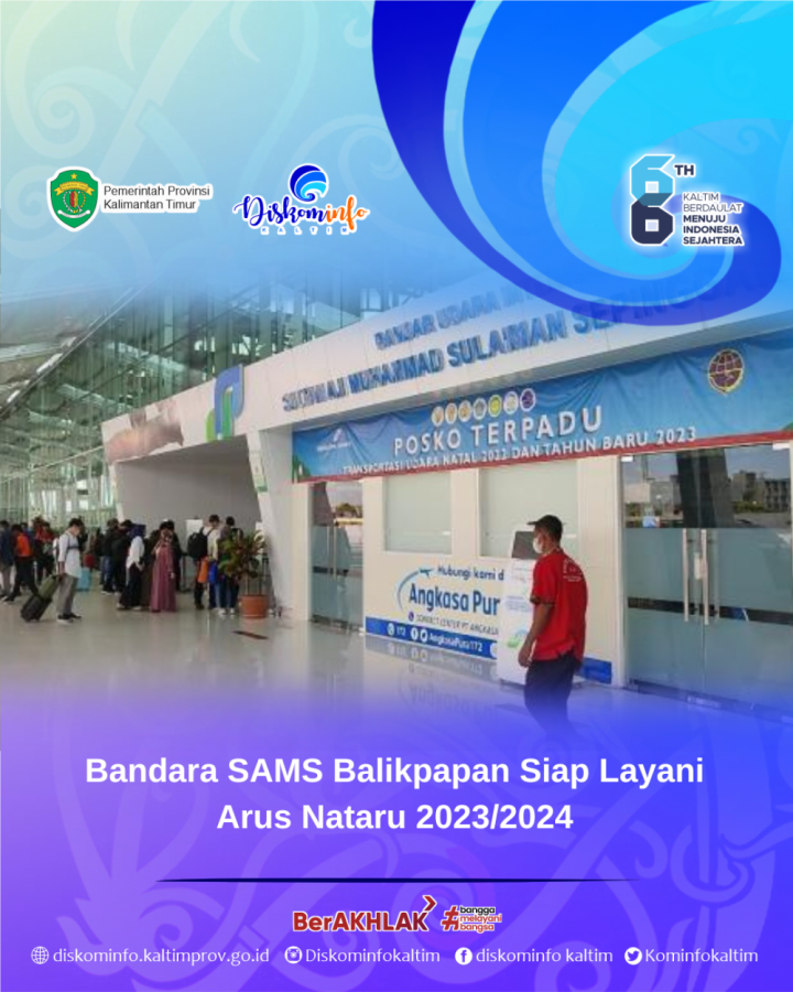 Bandara SAMS Balikpapan Siap Layani Arus Nataru 2023/2024 