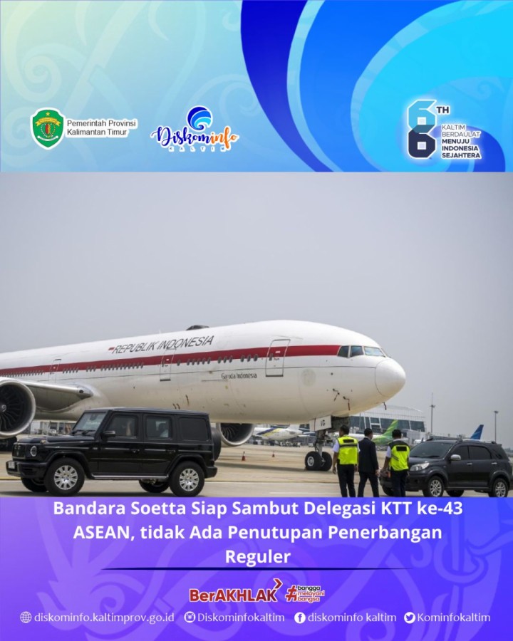 Bandara Soetta Siap Sambut Delegasi KTT ke-43 ASEAN, tidak Ada Penutupan Penerbangan Reguler