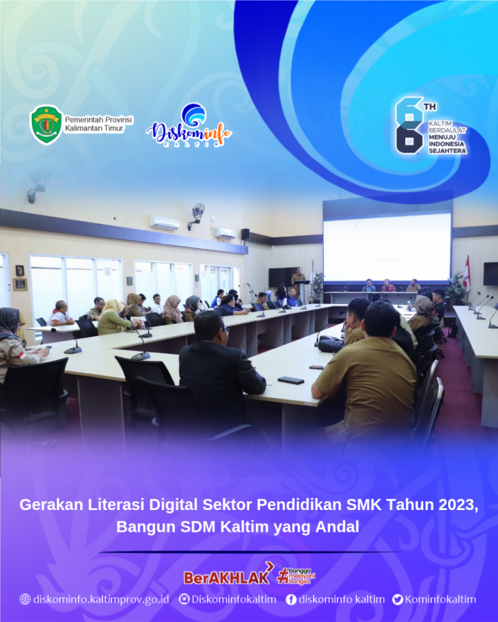 Gerakan Literasi Digital Sektor Pendidikan SMK Tahun 2023, Bangun SDM Kaltim yang Andal